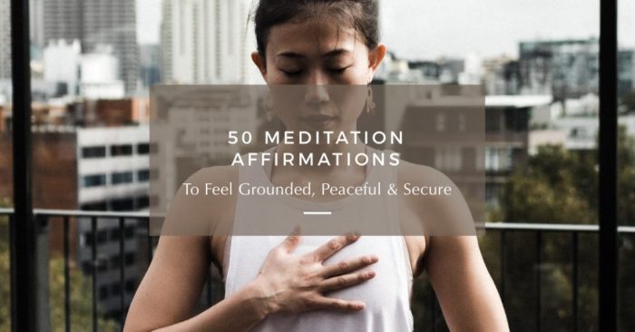 Affirmations grounded 14 Meditation Affirmations for Inner Calm
